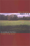 Darkening the Grass by Michael Miller