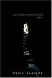 Lost Songs and Last Chances by Chris Ransick