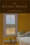 The Rattle Window by Catherine Staples